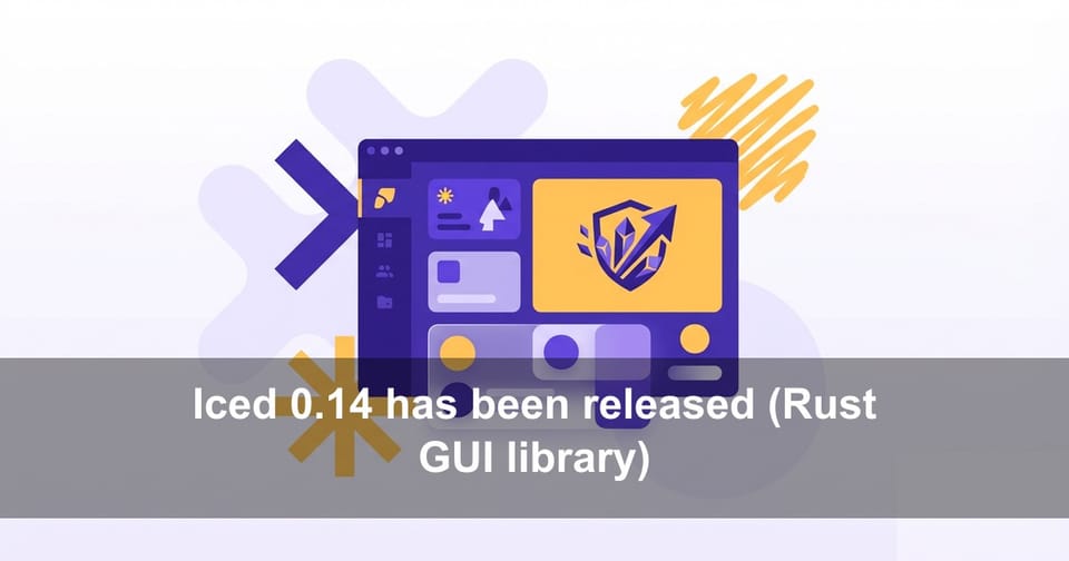 Iced 0.14 has been released (Rust GUI library)